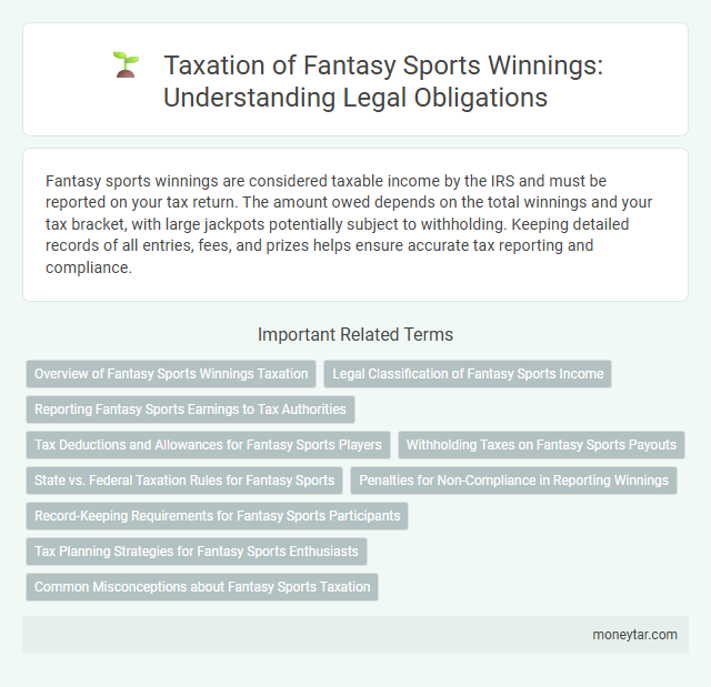 Taxation of Fantasy Sports Winnings: Understanding Legal Obligations