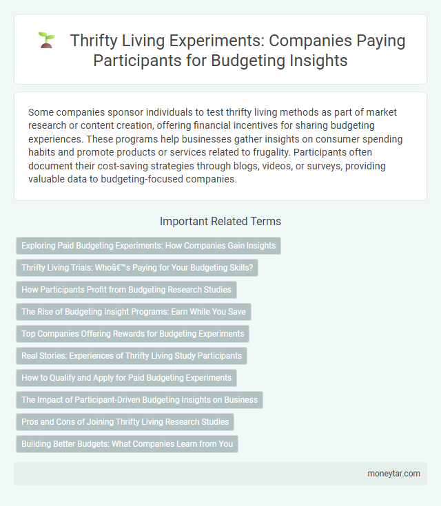Thrifty Living Experiments: Companies Paying Participants for Budgeting Insights