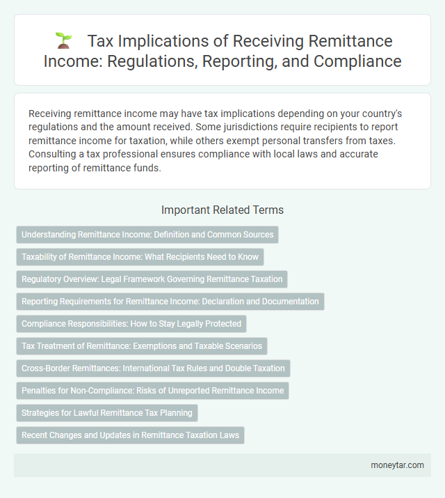 Tax Implications of Receiving Remittance Income: Regulations, Reporting, and Compliance