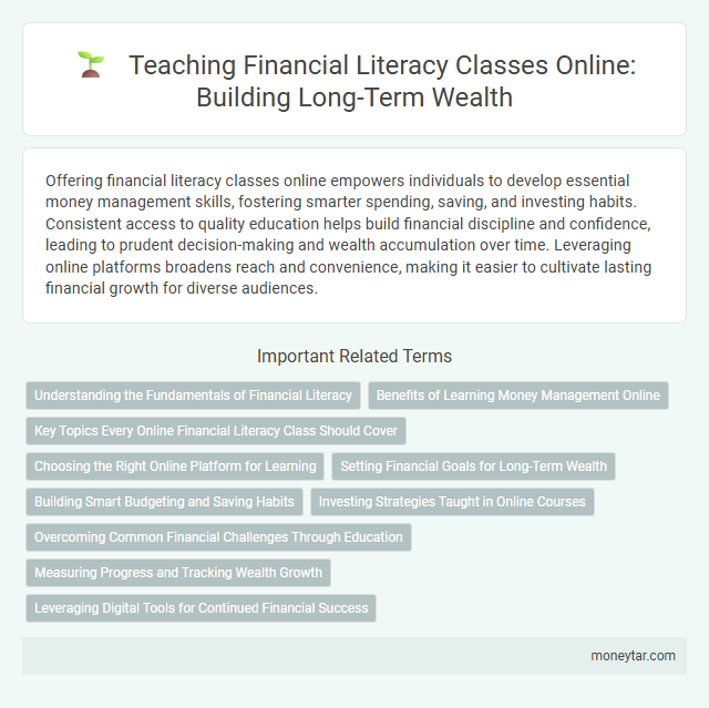 Teaching Financial Literacy Classes Online: Building Long-Term Wealth