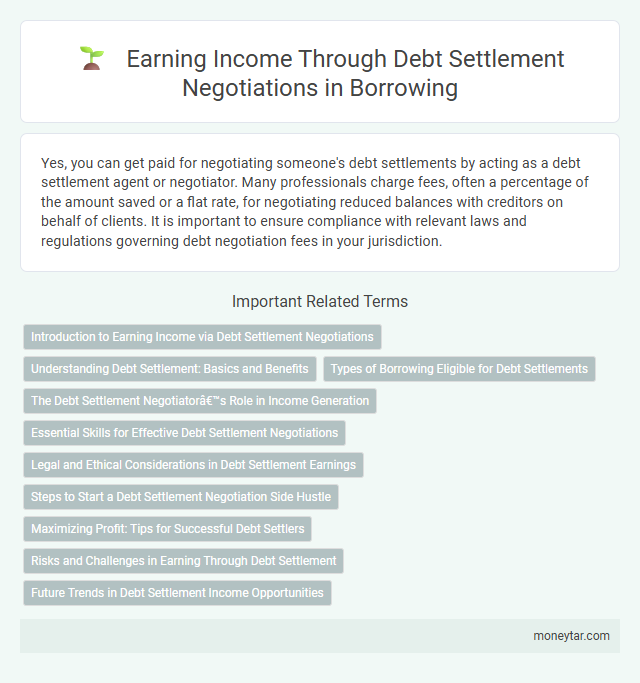 Earning Income Through Debt Settlement Negotiations in Borrowing