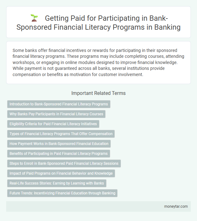 Getting Paid for Participating in Bank-Sponsored Financial Literacy Programs in Banking