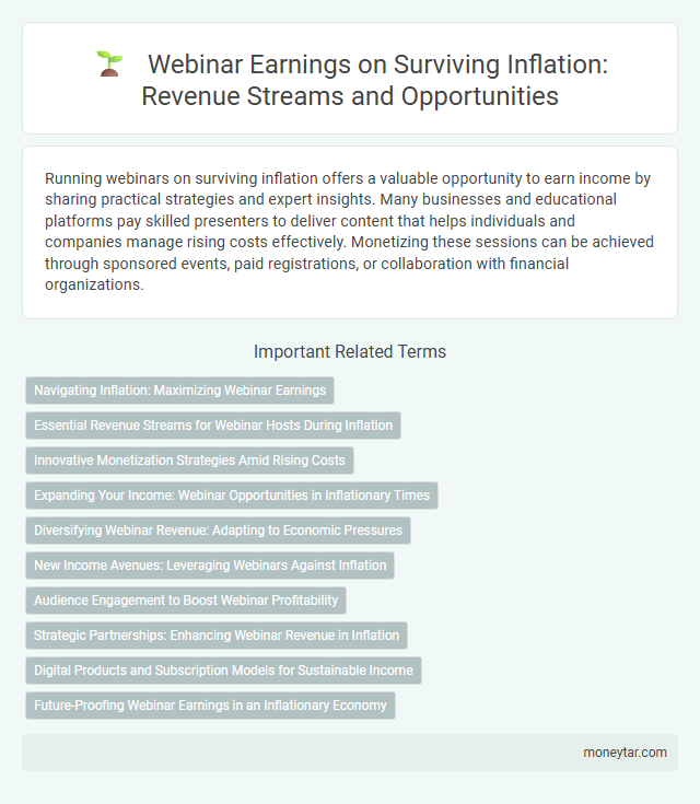 Webinar Earnings on Surviving Inflation: Revenue Streams and Opportunities