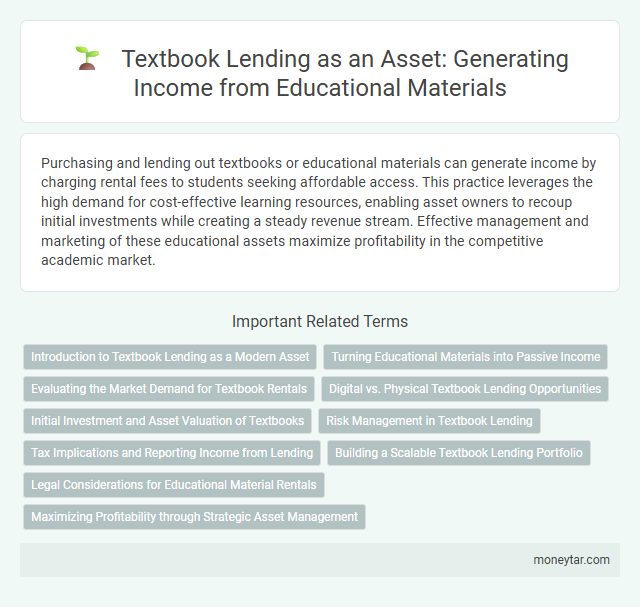 Textbook Lending as an Asset: Generating Income from Educational Materials