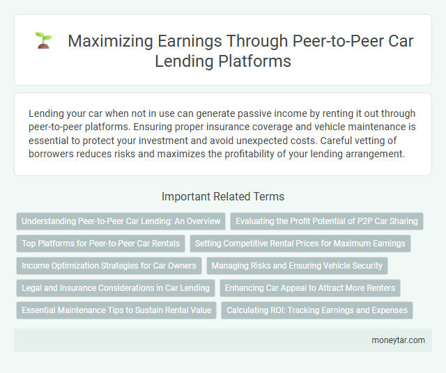 Maximizing Earnings Through Peer-to-Peer Car Lending Platforms