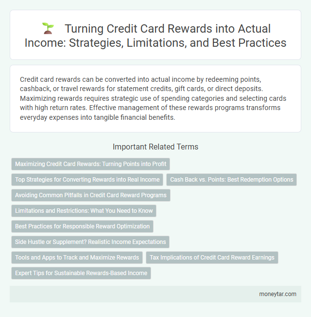 Turning Credit Card Rewards into Actual Income: Strategies, Limitations, and Best Practices
