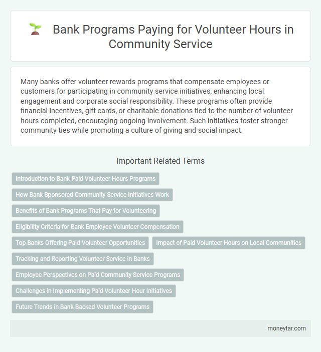 Bank Programs Paying for Volunteer Hours in Community Service