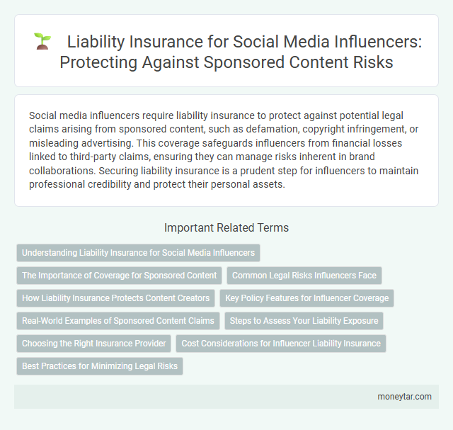 Liability Insurance for Social Media Influencers: Protecting Against Sponsored Content Risks