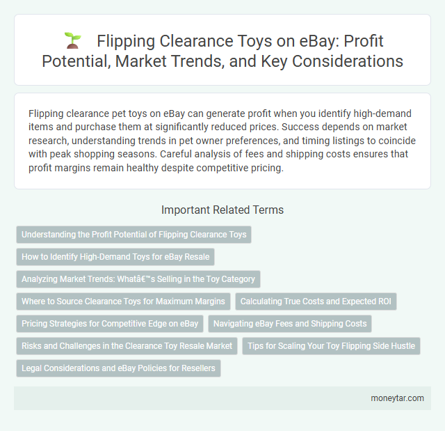 Flipping Clearance Toys on eBay: Profit Potential, Market Trends, and Key Considerations