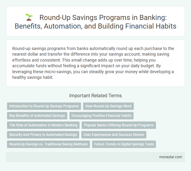 Round-Up Savings Programs in Banking: Benefits, Automation, and Building Financial Habits