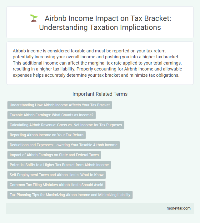 Airbnb Income Impact on Tax Bracket: Understanding Taxation Implications