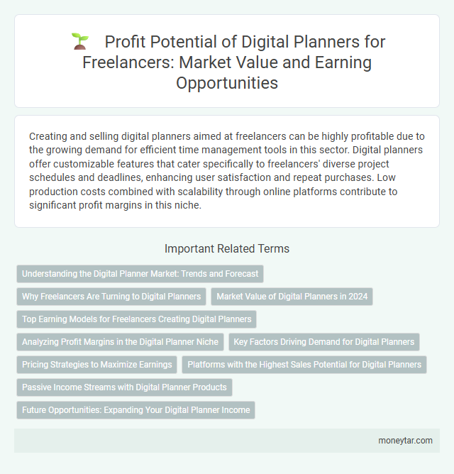 Profit Potential of Digital Planners for Freelancers: Market Value and Earning Opportunities