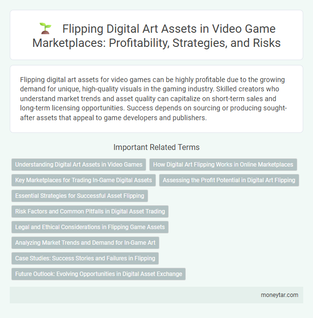Flipping Digital Art Assets in Video Game Marketplaces: Profitability, Strategies, and Risks