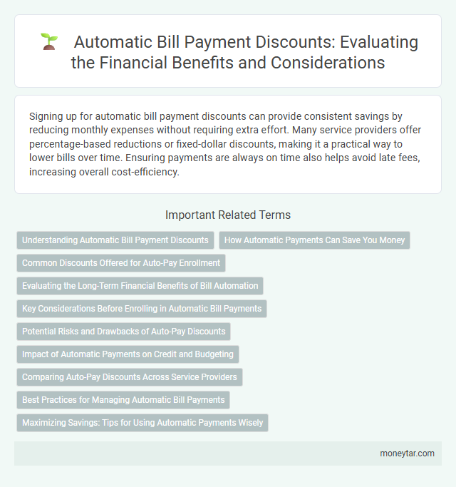 Automatic Bill Payment Discounts: Evaluating the Financial Benefits and Considerations