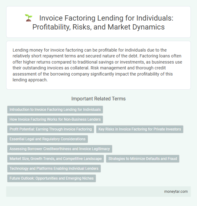 Invoice Factoring Lending for Individuals: Profitability, Risks, and Market Dynamics