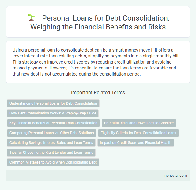 Personal Loans for Debt Consolidation: Weighing the Financial Benefits and Risks