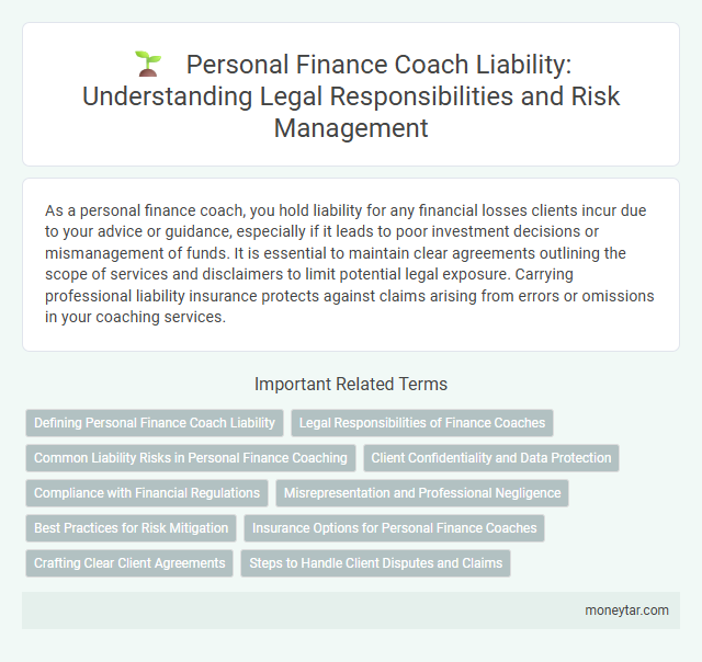 Personal Finance Coach Liability: Understanding Legal Responsibilities and Risk Management
