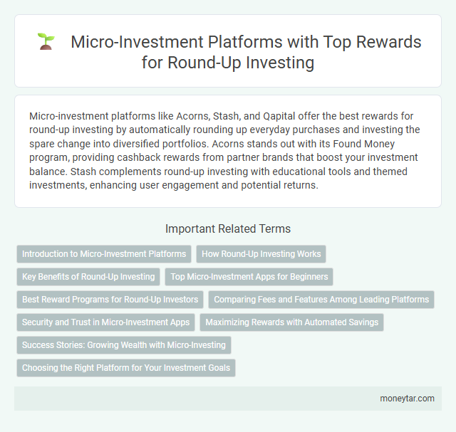 Micro-Investment Platforms with Top Rewards for Round-Up Investing