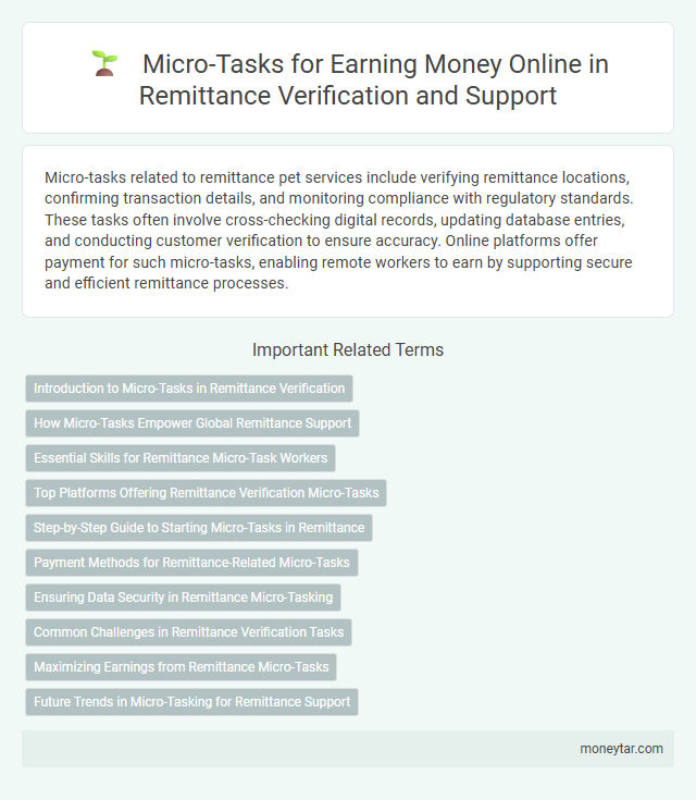 Micro-Tasks for Earning Money Online in Remittance Verification and Support