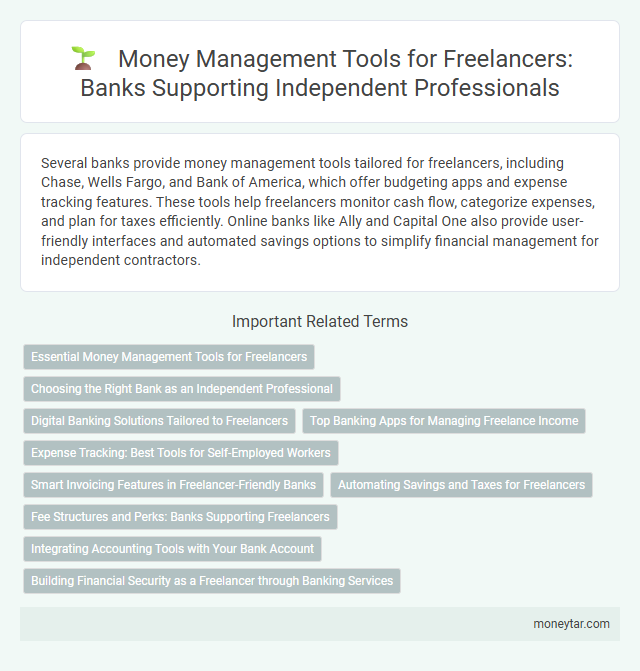 Money Management Tools for Freelancers: Banks Supporting Independent Professionals