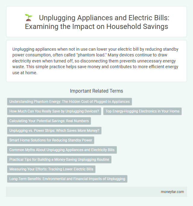Unplugging Appliances and Electric Bills: Examining the Impact on Household Savings