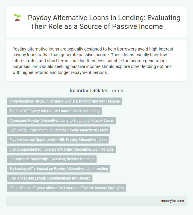 Payday Alternative Loans in Lending: Evaluating Their Role as a Source of Passive Income