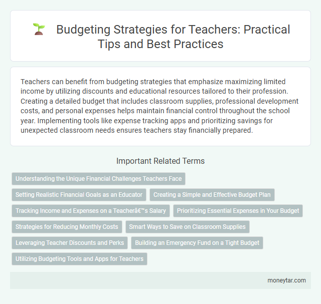 Budgeting Strategies for Teachers: Practical Tips and Best Practices