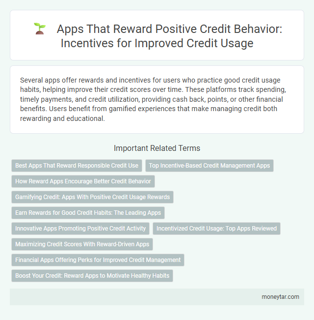 Apps That Reward Positive Credit Behavior: Incentives for Improved Credit Usage