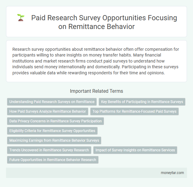 Paid Research Survey Opportunities Focusing on Remittance Behavior