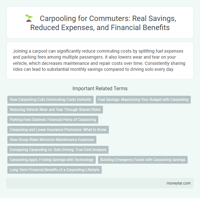 Carpooling for Commuters: Real Savings, Reduced Expenses, and Financial Benefits