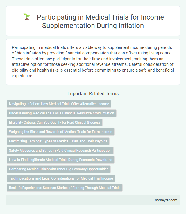 Participating in Medical Trials for Income Supplementation During Inflation