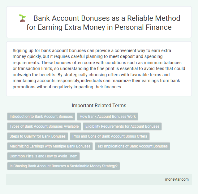 Bank Account Bonuses as a Reliable Method for Earning Extra Money in Personal Finance