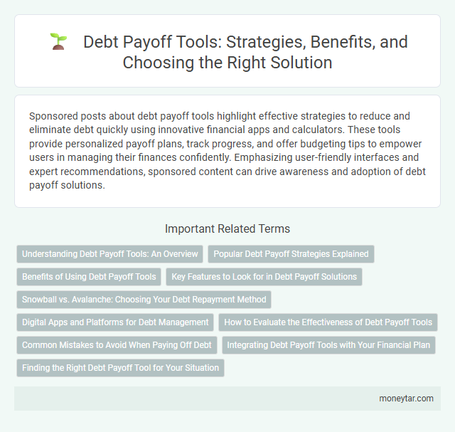 Debt Payoff Tools: Strategies, Benefits, and Choosing the Right Solution