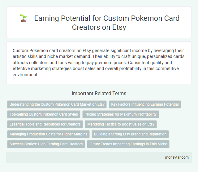 Earning Potential for Custom Pokemon Card Creators on Etsy