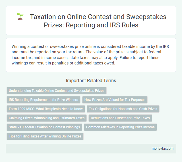 Taxation on Online Contest and Sweepstakes Prizes: Reporting and IRS Rules
