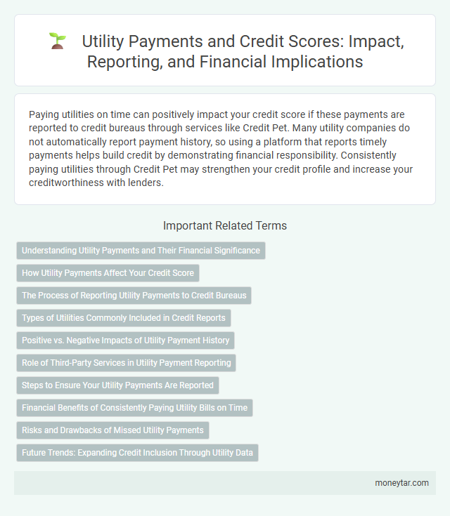 Utility Payments and Credit Scores: Impact, Reporting, and Financial Implications