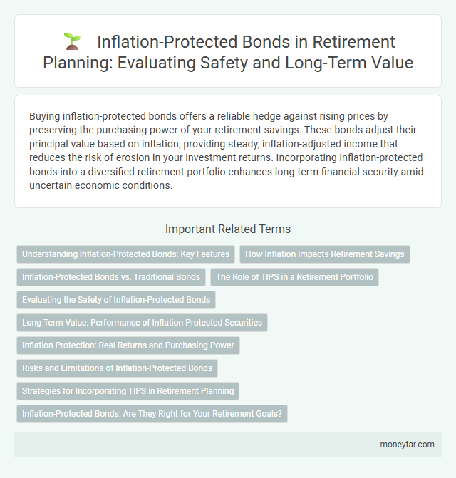 Inflation-Protected Bonds in Retirement Planning: Evaluating Safety and Long-Term Value
