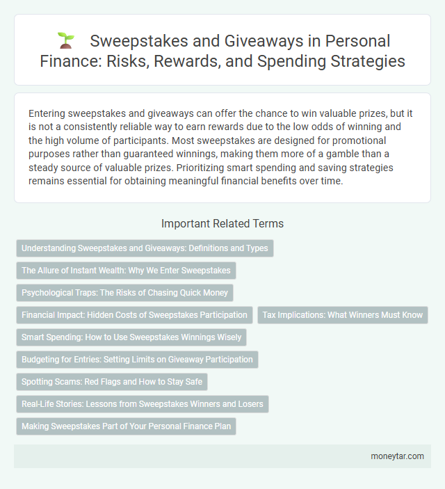 Sweepstakes and Giveaways in Personal Finance: Risks, Rewards, and Spending Strategies