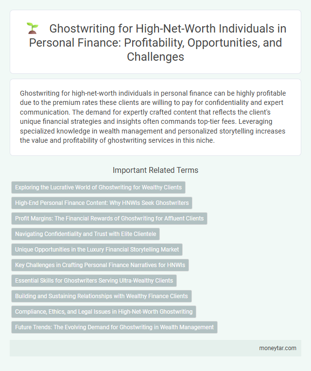 Ghostwriting for High-Net-Worth Individuals in Personal Finance: Profitability, Opportunities, and Challenges