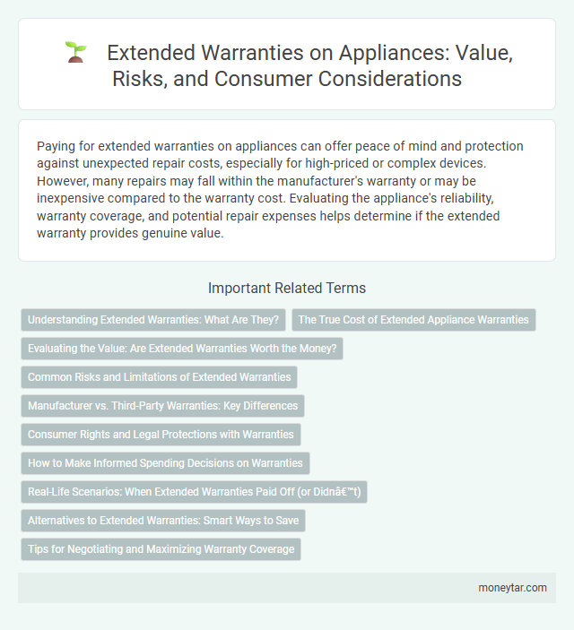 Extended Warranties on Appliances: Value, Risks, and Consumer Considerations
