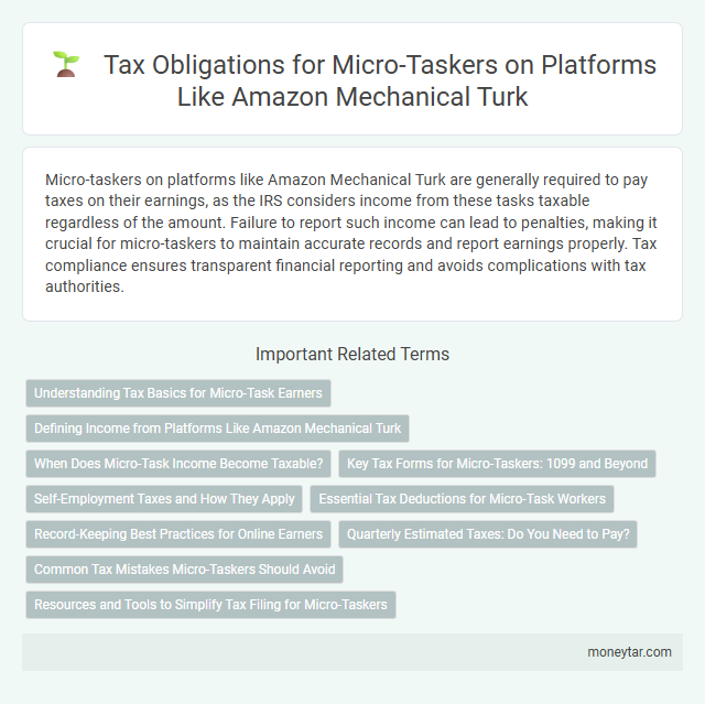 Tax Obligations for Micro-Taskers on Platforms Like Amazon Mechanical Turk
