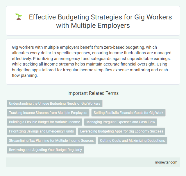 Effective Budgeting Strategies for Gig Workers with Multiple Employers