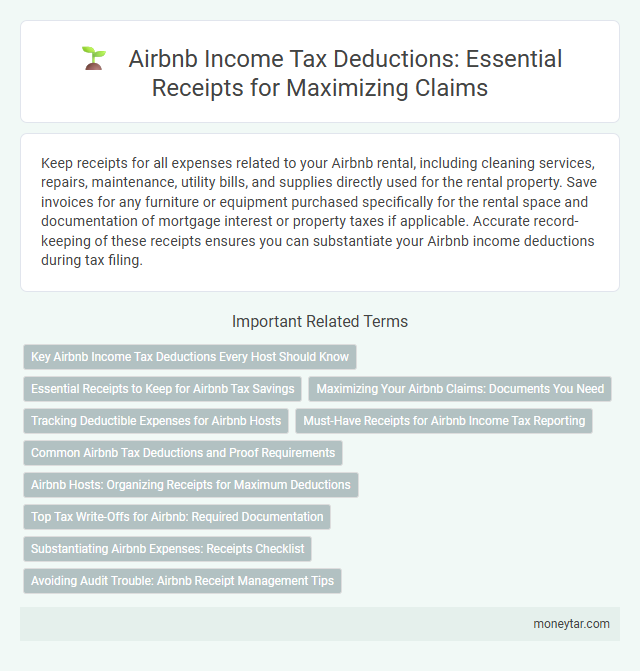 Airbnb Income Tax Deductions: Essential Receipts for Maximizing Claims