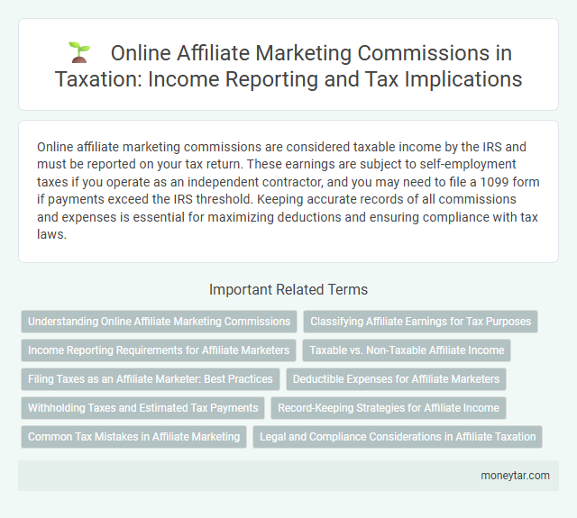 Online Affiliate Marketing Commissions in Taxation: Income Reporting and Tax Implications
