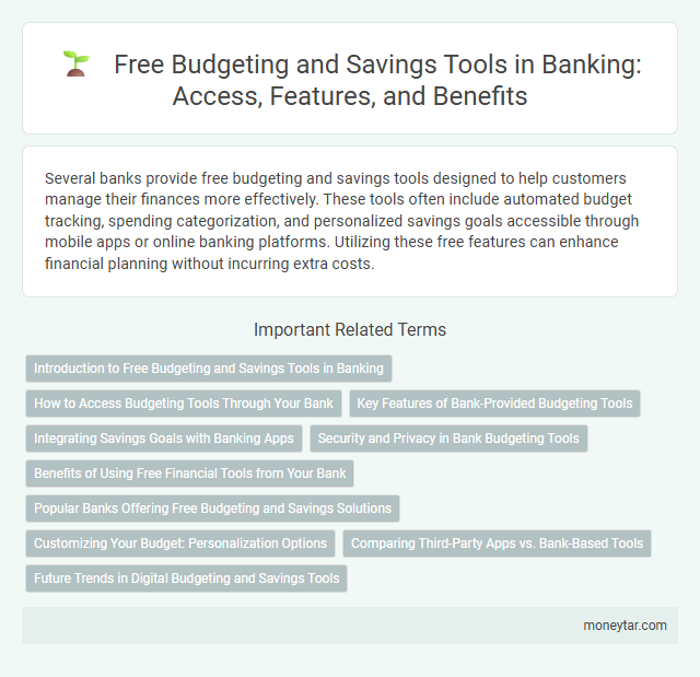 Free Budgeting and Savings Tools in Banking: Access, Features, and Benefits