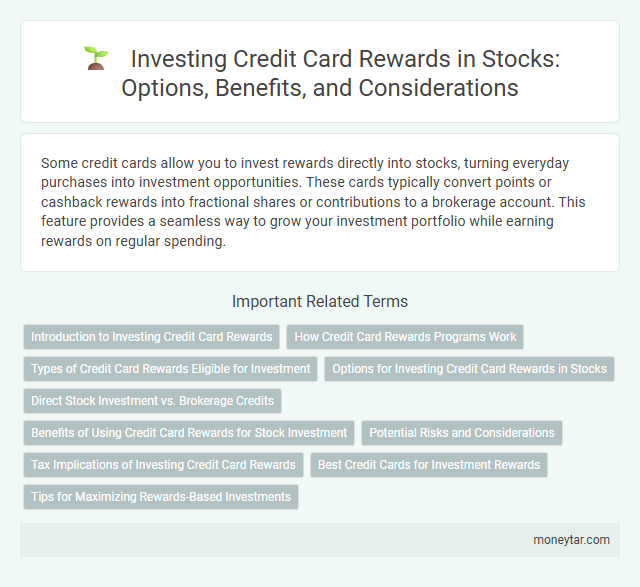 Investing Credit Card Rewards in Stocks: Options, Benefits, and Considerations