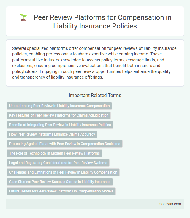 Peer Review Platforms for Compensation in Liability Insurance Policies