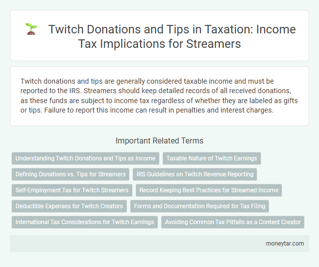 Twitch Donations and Tips in Taxation: Income Tax Implications for Streamers