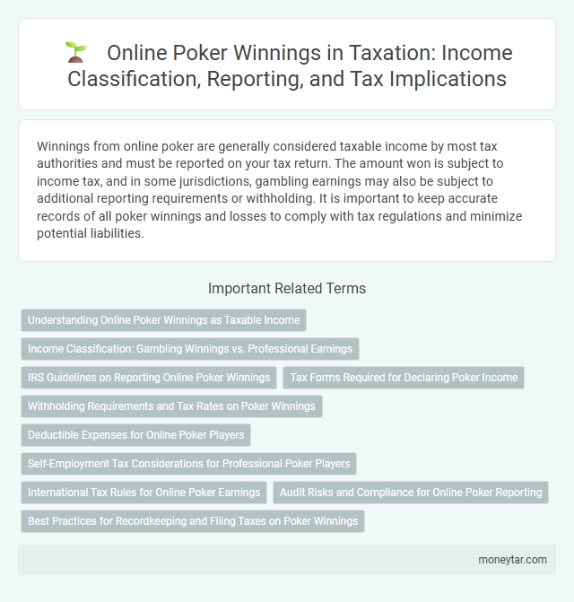 Online Poker Winnings in Taxation: Income Classification, Reporting, and Tax Implications