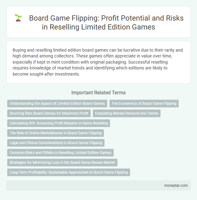Board Game Flipping: Profit Potential and Risks in Reselling Limited Edition Games
